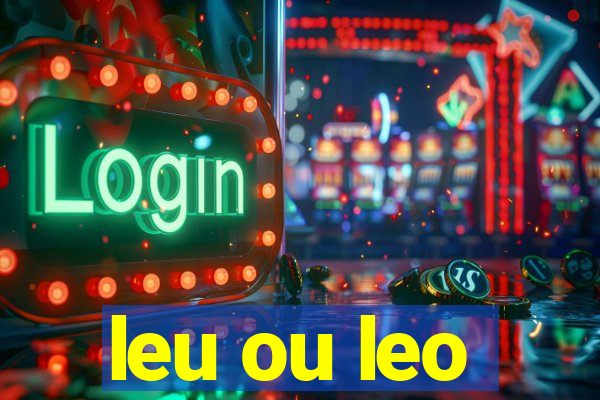 leu ou leo